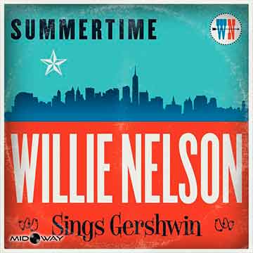 Willie Nelson | Summertime: Willie Nelson